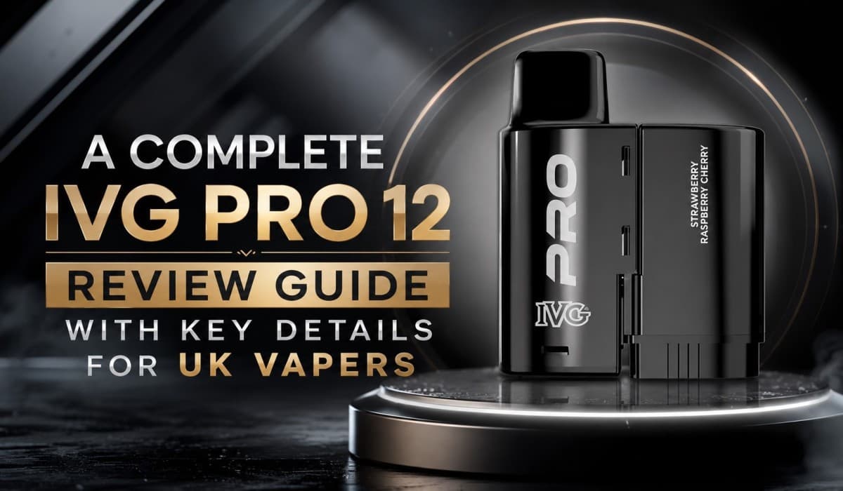 How Can IVG Pro 12 Review Guide Help UK Vapers Make Choices?
