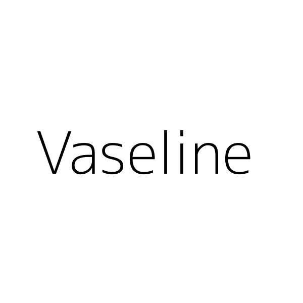 Vaseline